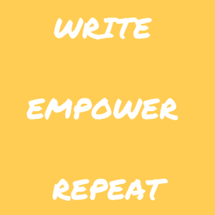 WRITE EMPOWER REPEAT